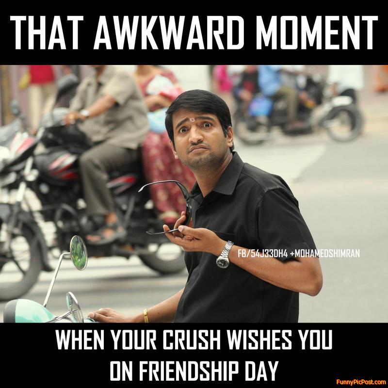 Awkward moment on friendship day
